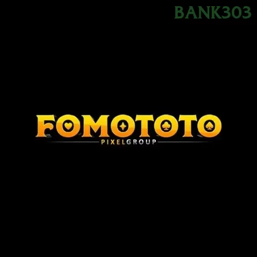 FOMOTOTO dan bank303: Rangkuman Brand yang Banyak Dicari